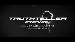 TruthTeller - Eternal [Official Music Video]