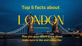 Top 5 facts about London that you guys didn't know #factvideo #londonfacts #londonbridge #londoneye