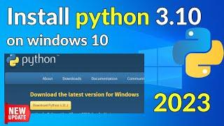 How to Install Python 3.10 on Windows 10/11 2023