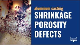 How to Identify & Prevent SHRINKAGE POROSITY (casting defect 5 of 6)