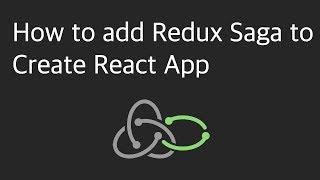 How to add Redux Saga to Create React App