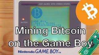 Mining Bitcoin on the Game Boy