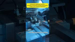 Ultrasonic welding machine, seamless connection of new technology #machine #ultrasonic