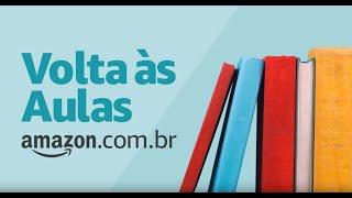 Volta às Aulas na Amazon.com.br