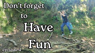 My Life Outdoors - Don't forget to Have Fun