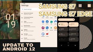 S7 / S7 EDGE ANDROID 12 - HOW TO Upgrade SAMSUNG S7 EDGE TO ANDROID 12 (EXYNOS ONLY)