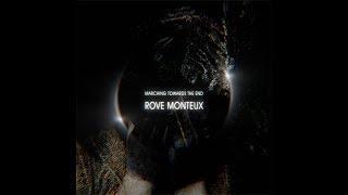 Rove Monteux - Marching Towards the End (Full Album)