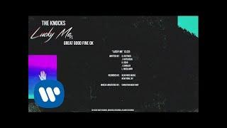 The Knocks - Lucky Me (feat. Great Good Fine Ok) [Official Audio]