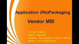 Application Packaging - Vendor MSI