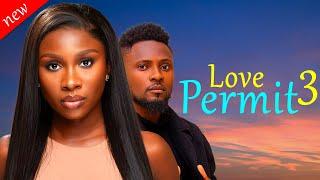 LOVE PERMIT 3 - Maurice Sam and Sonia Uche New Comedy Nollywood Movie 2024