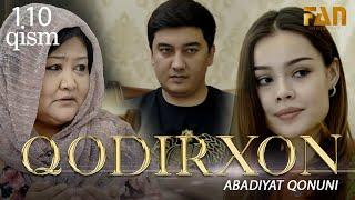 Qodirxon ( abadiyаt qonuni 110-qism 3-mavsum) | Кодирхон ( абадият  конуни 110-кисм 3-мавсум)