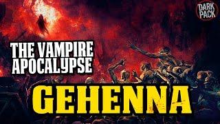 THE VAMPIRE APOCALYPSE - GEHENNA l World of Darkness Lore