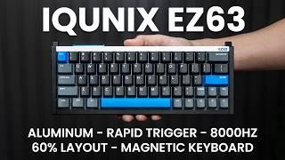 IQUNIX EZ60 / EZ63 Aluminum Rapid Trigger Gaming Keyboard Review - WOOTING HE60 KILLER ?