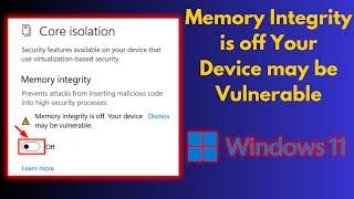 How to Fix Memory Integrity is off Your Device may be Vulnerable