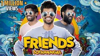 Friends Sothanaigal | Micset