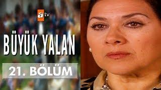 Büyük Yalan 21. Bölüm