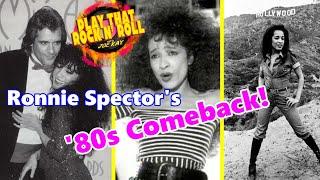 How Ronnie Spector Got Her '80s Comeback