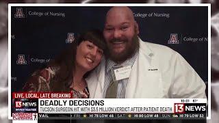 Deadly Decisions: Tucson surgeon hit with $3.5 million verdict after patient death Part 2