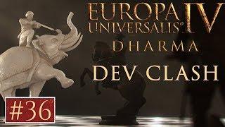 EU4 - Paradox Dev Clash - Episode 36 - Dharma