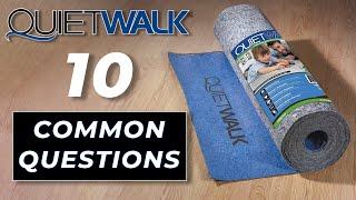 QuietWalk Flooring Underlayment - 10 Common Questions