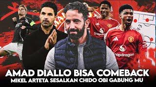 Kabar Baik MU! Amad Diallo Bisa Cepat Comeback, Mikel Arteta Sesalkan Chido Gabung Manchester United