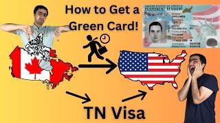 Green Card Options for Canadians in the US | TN Visa to Permanent Residency