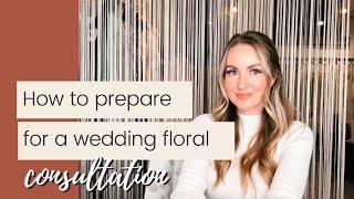 How to Prepare for a Floral Consultation | Advice from Wedding Florists