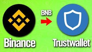 How To Transfer BNB From Binance To Trustwallet Tutorial