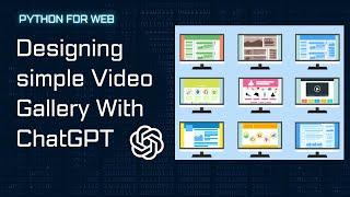 Designing Simple Video Gallery With ChatGPT: Django Backend