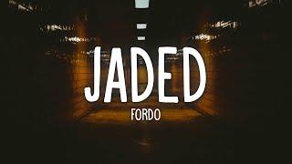 Fordo - JADED (Lyrics)