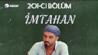 İmtahan 201-ci Bölüm