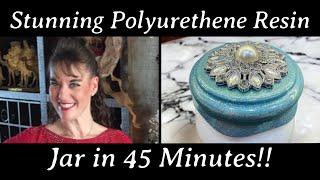 #374 Polyurethane Resin Jar In Under An Hour With Tack It Method! Simply Stunning & Easy!