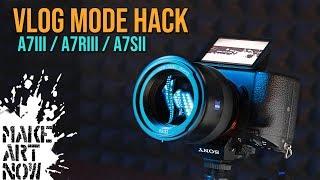 REVERSE THE LCD SCREEN ON SONY A7III. UNLOCK VLOG MODE.