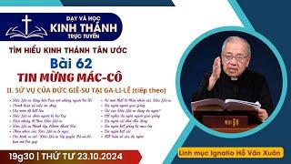  Bài 62: TIN MỪNG MÁC-CÔ (buổi 2) | 23-10-2024