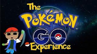 The POKEMON GO Experience