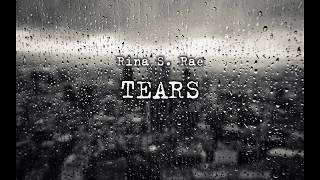 Rina S. Rae — Tears