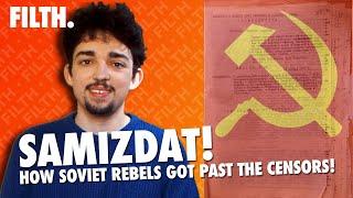 SAMIZDAT: How Soviet Rebels Read Banned Books! • FILTH.