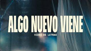 Algo Nuevo Viene | Video Oficial Con Letras | Elevation Español