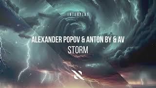 Alexander Popov & Anton By & AV - Storm