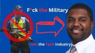 Why you should get out of the military and join the tech industry #tech #military #transition