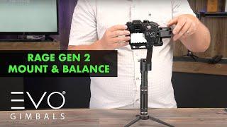 How To Mount & Balance Your Camera | EVO Rage & Rage-S DSLR Camera Stabilizers