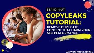 Duplicate Content SEO: How To Remove It | FREE Tool Copyleaks