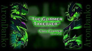 The Glimmer Takeover "Final Chapter" (Part 2/2) - CREATURES OF SONARIA