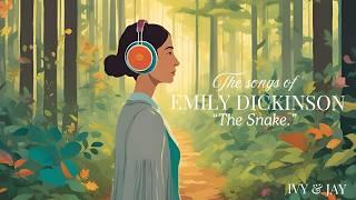 Ivy & Jay, Emily Dickinson - “ The Snake.” (Official Lyric Video)