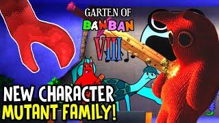 GARTEN OF BANBAN 8 - NEW OFFICIAL CHARACTER of MUTANT FAMILY FINALLY REVEALED by OFFICIAL PICTURE 