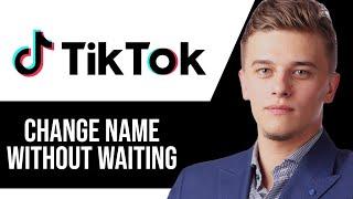 How to Change Name on TikTok Without Waiting 7 Days (EASY Guide)