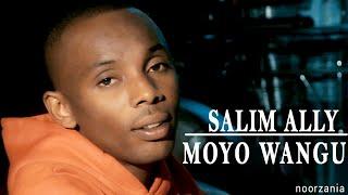 Salim Ally - Moyo Wangu (Official)