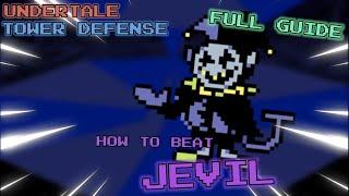 THE ULTIMATE JEVIL GUIDE IN UNDERTALE TOWER DEFENSE | Undertale Tower Defense