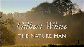 Gilbert White - The Nature Man (2006)