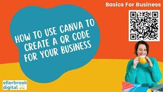 How to Create Custom QR Codes for Your Business Using Canva (Fast & Easy!)